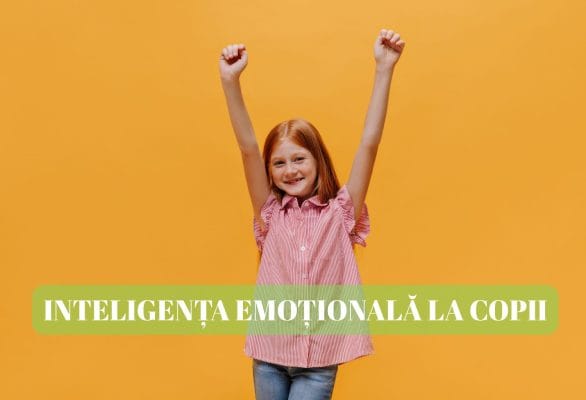 inteligenta emotionala la copii